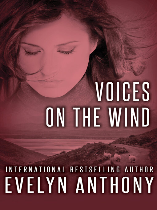 Title details for Voices on the Wind by Evelyn Anthony - Available